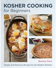 Kosher Cooking for Beginners: Simple and Delicious Recipes for the Modern Kitchen Recipes for the Modern Kitchen