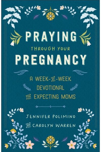 Praying Through Your A Week-by-Week