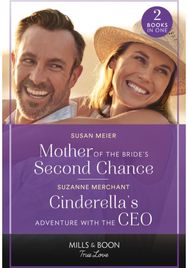 Mother Of The Brides Second Chance / Cinderellas Adventure With The Ceo: Mother of the Bride's Second Chance (the Bridal Party) / Cinderella's Adventure with the CEO