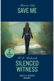 Save Me / Silenced Witness: Save Me / Silenced Witness (West Investigations) Save Me / Silenced Witness (West Investigations)