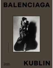 Balenciaga – Kublin: A Fashion Record A Fashion Record
