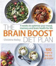 Brain Boost Diet Plan 4 weeks to optimise your mood, memory and brain health for life