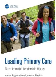 Leading Primary Care: Tales from the Leadership Hikers Tales from the Leadership Hikers