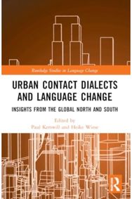 Urban Contact Dialects and Language Change: Insights from the Global North and South Global North and South