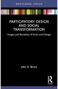 Participatory Design and Social Transformation: Images and Narratives of Crisis and Change Narratives of Crisis and Change