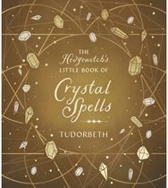 Hedgewitchs Little Book of Crystal Spells
