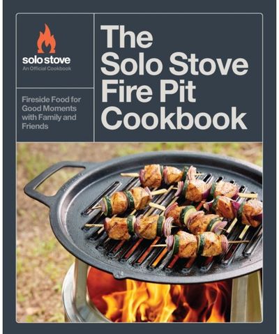 Solo Stove Fire Pit Cookbook Fireside Food for