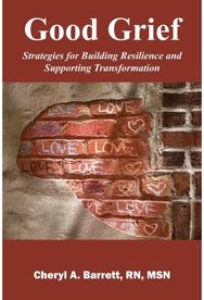 Good Grief Strategies for Building Resilience and Supporting Transformation