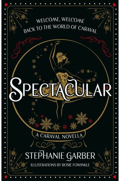 Spectacular A Caraval Novella