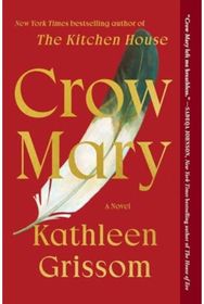 Crow Mary: A Novel A Novel
