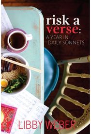 Risk a Verse: A Year in Daily Sonnets A Year in Daily Sonnets