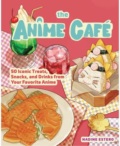 Anime Cafe 50 Iconic Treats,