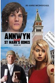 Annwyn and St Marks Bones: BOOK III BOOK III