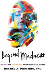 Beyond Madness The Pain and