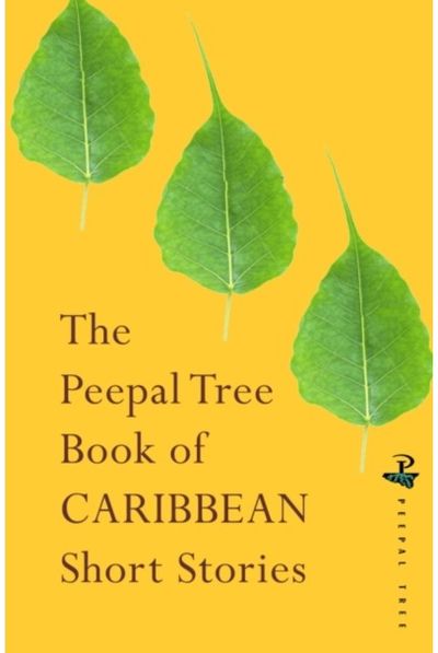 Peepal Tree Book of Contemporary Caribbean Short Stories