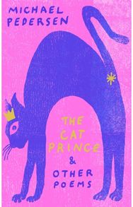 Cat Prince: & Other Poems & Other Poems