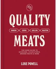 Quality Meats: The home guide to sausages, charcuterie, smoked meats & more The home guide to sausages, charcuterie, smoked meats & more