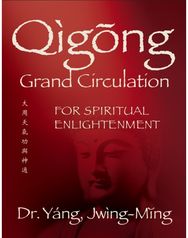 Qigong Grand Circulation For Spiritual Enlightenment