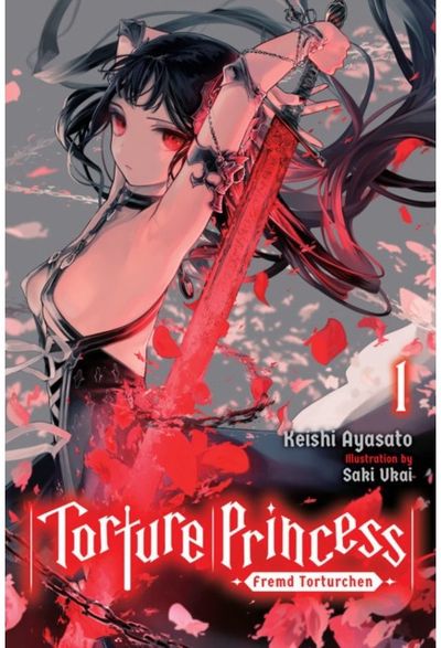 Torture Princess: Fremd Torturchen, Vol. 1 (light novel)