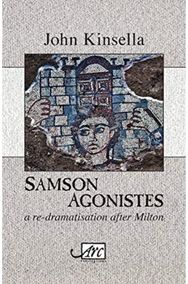 Samson Agonistes: a re-dramatisation after Milton a re-dramatisation after Milton