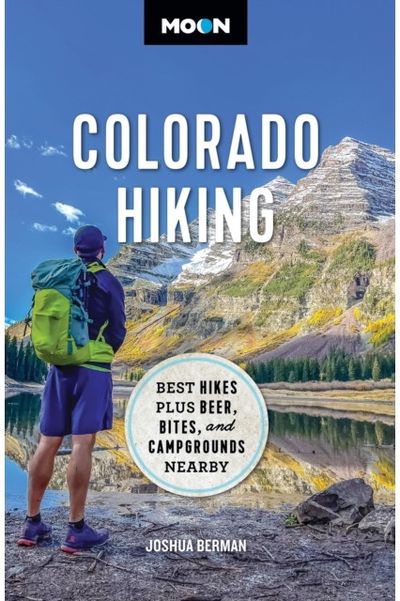Moon Colorado Hiking Best Hikes Plus