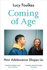 Coming of Age How Adolescence