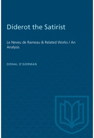 Diderot the Satirist Le Neveu De Rameau & Related Works / an Analysis