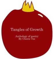 Tangles of Growth: First Anthology First Anthology