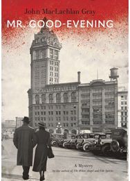 Mr. Good-Evening: A Mystery A Mystery