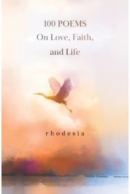 100 POEMS On Love, Faith, and Life
