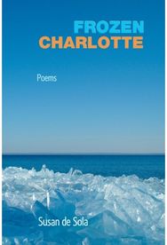 Frozen Charlotte: Poems Poems
