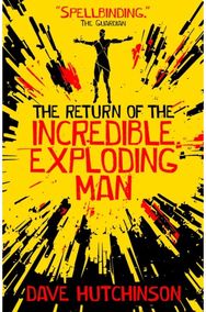 Return of the Incredible Exploding Man
