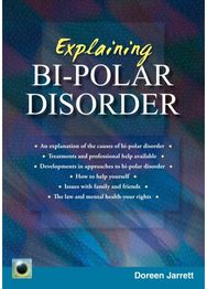 Emerald Guide to Explaining Bi-Polar Disorder: Second Edition 2024 Second Edition 2024