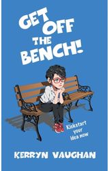 Get Off The Bench! Kickstart your idea now