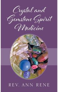 Crystal and Gemstone Spirit Medicine