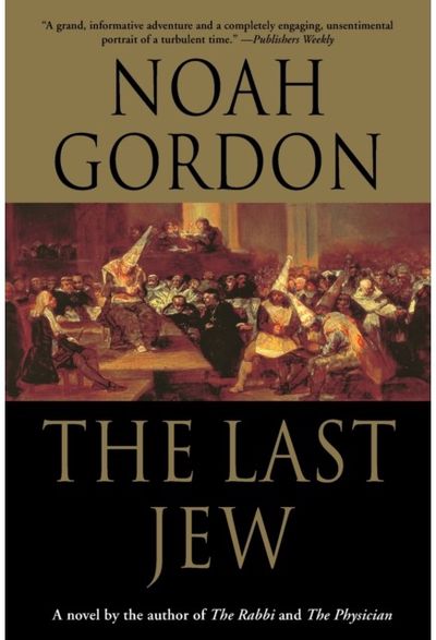 Last Jew A Novel of The Spanish Inquisition