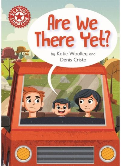 Reading Champion: Are We There Yet? Independent Reading Red 2