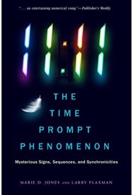 11:11 The Time Prompt Phenomenon: Mysterious Signs, Sequences, and Synchronicities Sequences, and Synchronicities