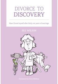 Divorce to Discovery: How I found myself after 36 years of marriage How I found myself after 36 years of marriage