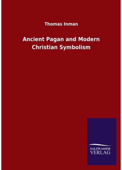 Ancient Pagan and Modern Christian Symbolism