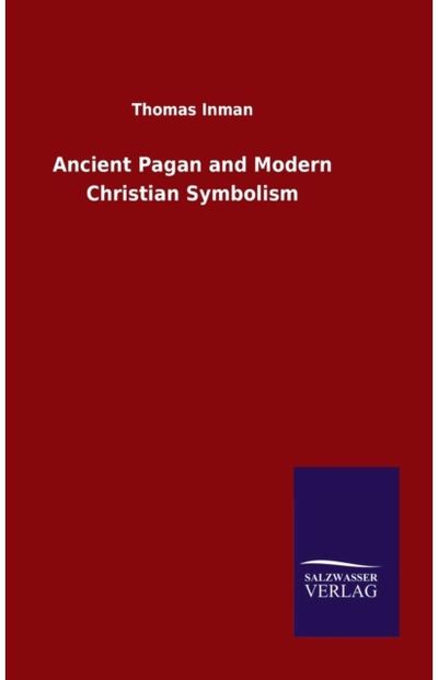 Ancient Pagan and Modern Christian Symbolism