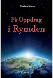 Pa Uppdrag i Rymden: Med Start i Agartha Med Start i Agartha