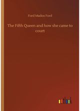 Fifth Queen and how she came to court