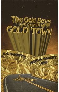 Gold Boys Are Back In Gold Town