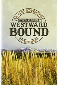 Westward Bound: An Epic Adventure to the West An Epic Adventure to the West