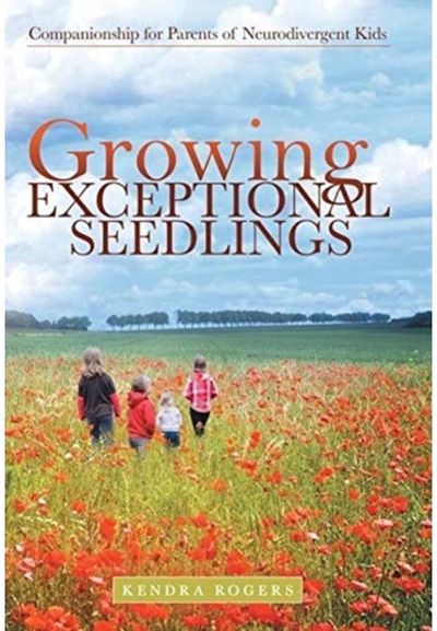 Growing Exceptional Seedlings Companionship for Parents of Neurodivergent Kids