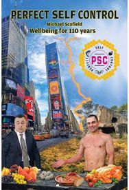 Perfect Self Control: Wellbeing for 110 Years Wellbeing for 110 Years