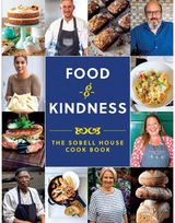 Food and Kindness The Sobell House Cook Book