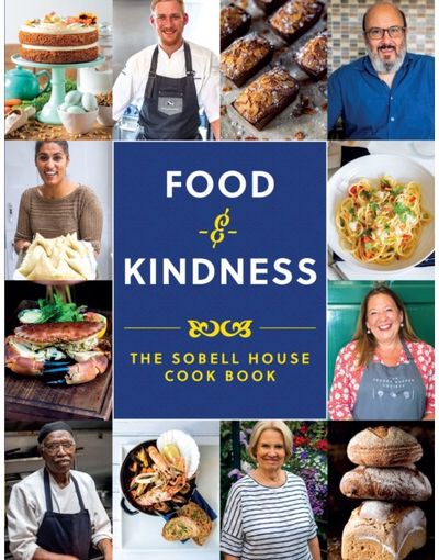 Food and Kindness The Sobell House Cook Book