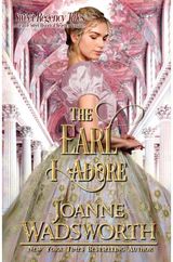 Earl I Adore A Clean & Sweet Historical Regency Romance